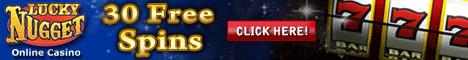 30 Free Spins and a 150% Match PLay Bonus Offer up to $200 at Lucky Nugget Casino Today